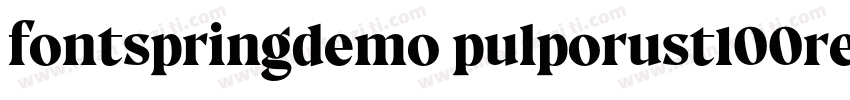 fontspringdemo pulporust100regular字体转换